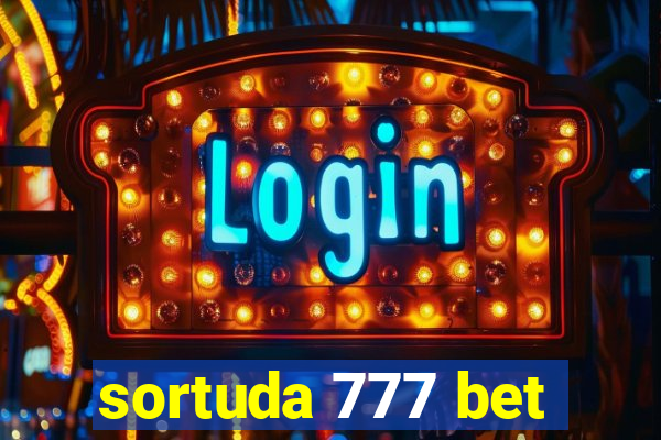 sortuda 777 bet